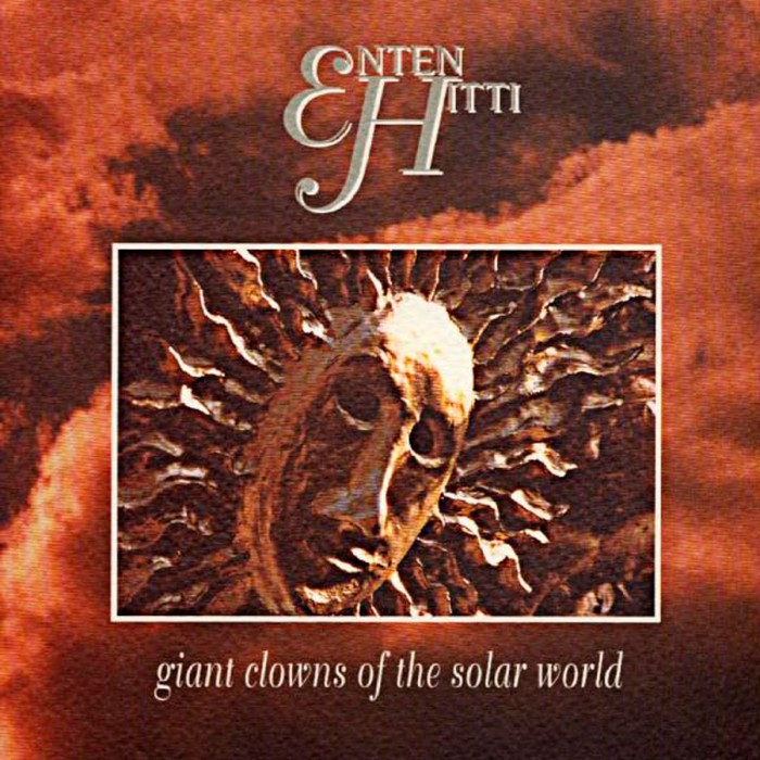 Copertina album Giant Clown of the Solar World degli Enten Hitti