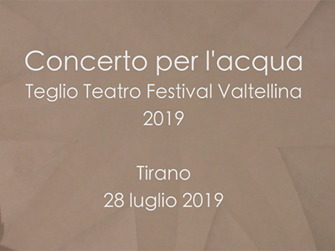 Locandina "Concerto per l'Acqua" degli Enten Hitti - TEglio Teatro Festival Valtellina 2019
